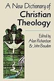 Richardson, Alan: New Dictionary of Christian Theology