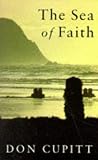 The Sea of Faith (0334025621) by Cupitt, Don Cupitt, Don: The Sea of Faith