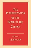 Houlden, J.L.: Interpretations of the Bible in Church Houlden, J.L.: Interpretations of the Bible in Church