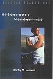 Hauerwas, Stanley: Wilderness Wanderings