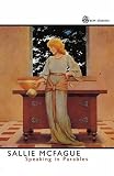 McFague, Sallie: Speaking in Parables McFague, Sallie: Speaking in Parables