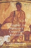 Theissen, Gerd: Theory of Primitive Christian Religion