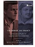 Editor Stout, Jeffrey Macswain, Robert: Grammar and Grace: Reformulations of Aquinas and Wittgenstein Editor Stout, Jeffrey Macswain, Robert: Grammar and Grace: Reformulations of Aquinas and Wittgenstein