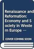 Fuller, Anne: Economic and Social Developments. Economy and Society in Western Europe, 1300-1600/Prepared by Anne Fuller for the [Renaissance and Reformation] Course Team; [and], the Transition from Feudalism to Capitalism/Prepared for the [Renaissance and...