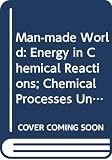 Weaver, Graham: Energy in Chemical Reactions/Prepared by Graham Weaver for the Technology Foundation Course Team; [and, Chemical Processes/Prepared by Roger Harrison and Graham Weaver for the Technology Foundation Course Team]