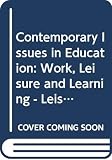 Roberts, Kenneth: Contemporary Issues in Education