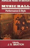 Bratton, J. S.: Music Hall: Performance and Style Bratton, J. S.: Music Hall: Performance and Style