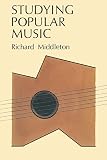 Middleton, Richard: Studying Popular Music