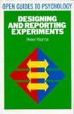 Harris, Peter: Designing and Reporting Experiments Harris, Peter: Designing and Reporting Experiments