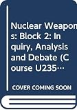 Saperstein, Alvin M.: Nuclear Weapons: Inquiry, Analysis and Debate Saperstein, Alvin M.: Nuclear Weapons: Inquiry, Analysis and Debate
