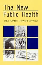 New Public Health by John Ashton