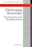 Delanty, Gerard: Challenging Knowledge : The University in the Knowledge Society Delanty, Gerard: Challenging Knowledge : The University in the Knowledge Society