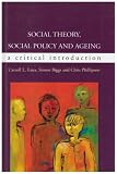 Estes, Carroll: Social Theory, Social Policy and Ageing