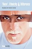 Ratcliffe, Peter: 'Race', Ethnicity, and Difference: Imagining the Inclusive Society