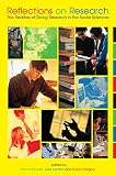 HALLOWELL, NINA: Reflections On Research: The Realities Of Doing Research In The Social Sciences HALLOWELL, NINA: Reflections On Research: The Realities Of Doing Research In The Social Sciences