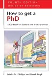 Pugh, Derek Salman: How To Get A Phd: A Handbook For Students And Their Supervisors
