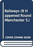 Clarke, John: Railways Clarke, John: Railways