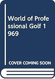 McCormack, Mark H.: The World Professional Golf McCormack, Mark H.: The World Professional Golf