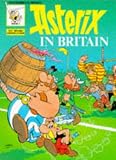 Goscinny: Asterix in Britain Goscinny: Asterix in Britain