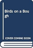 Niland, Deborah: Birds on a Bough