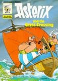De Goscinny, Rene: Asterix & the Great Crossing