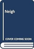 Hargreaves, Roger: Neigh: A Sort of Horse from Timbuctoo!