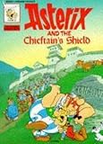 De Goscinny, Rene: Asterix and the Chieftain's Shield De Goscinny, Rene: Asterix and the Chieftain's Shield