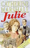Marshall, Catherine: Julie Marshall, Catherine: Julie
