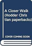 Marshall, Catherine: Closer Walk Marshall, Catherine: Closer Walk