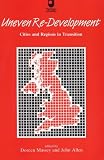 Massey, Doreen: Uneven Redevelopment: Cities and Regions in Transition Massey, Doreen: Uneven Redevelopment: Cities and Regions in Transition