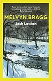 Bragg, Melvyn: Josh Lawton Bragg, Melvyn: Josh Lawton
