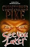 Pike, Christopher: See You Later