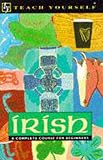 O Se, Diarmuid: Irish: A Complete Course for Beginners O Se, Diarmuid: Irish: A Complete Course for Beginners