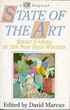 Marcus, David: State of the Art: Short Stories by the New Irish Writers Marcus, David: State of the Art: Short Stories by the New Irish Writers