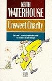 Waterhouse, Keith: Unsweet Charity Waterhouse, Keith: Unsweet Charity
