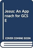 O'Donnell, Kevin: Jesus: A New Approach O'Donnell, Kevin: Jesus: A New Approach