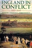 Hirst, David: England in Conflict 1603-1660: Kingdom, Community, Commonwealth Hirst, David: England in Conflict 1603-1660: Kingdom, Community, Commonwealth