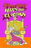 McKay, Hilary: Happy and Glorious McKay, Hilary: Happy and Glorious