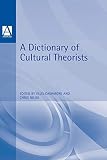 Cashmore, Ellis: Dictionary of Cultural Theorists Cashmore, Ellis: Dictionary of Cultural Theorists