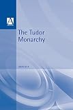 Guy, John: The Tudor Monarchy