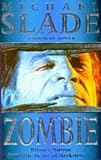 Slade, Michael: Zombie