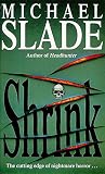 Slade, Michael: Shrink