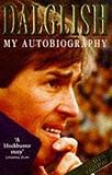 Dalglish, Kenny: Kenny Dalglish Autobiography Dalglish, Kenny: Kenny Dalglish Autobiography