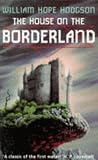Hodgson: House on the Borderland