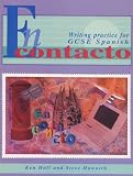 Hall, Kenneth: En Contacto : Writing Practice for GCSE Spanish Hall, Kenneth: En Contacto : Writing Practice for GCSE Spanish