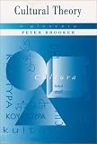 Brooker, Peter: A Concise Glossary of Cultural Theory Brooker, Peter: A Concise Glossary of Cultural Theory