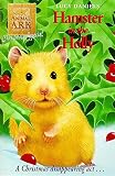 Daniels, Lucy: Hamster in the Holly Daniels, Lucy: Hamster in the Holly
