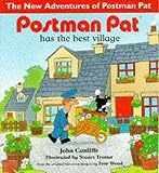 Cunliffe, John: Postman Pat Has the Best Village