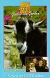 Daniels, Lucy: Goat in the Garden Daniels, Lucy: Goat in the Garden