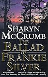 McCrumb, Sharyn: The Ballad of Frankie Silver McCrumb, Sharyn: The Ballad of Frankie Silver